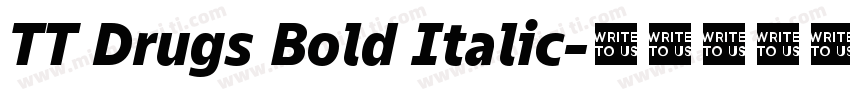 TT Drugs Bold Italic字体转换